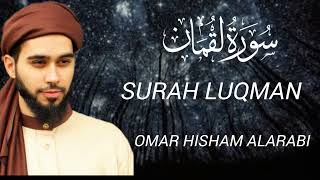 Download lagu Surah Luqman | Omar Hisham Alarabi | beautiful recitation|#quran #recitation #omarhishamalarabi mp3