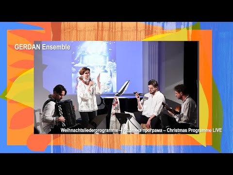 Різдвяна програма – Christmas Programme – Weihnachtsliederprogramme, ҐЕРДАН-GERDAN Ensemble LIVE