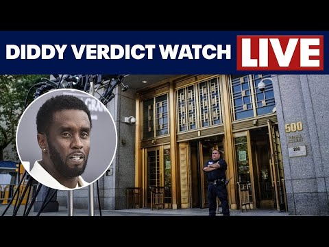 DIDDY TRIAL LIVE: Jury reaches verdict on all charges