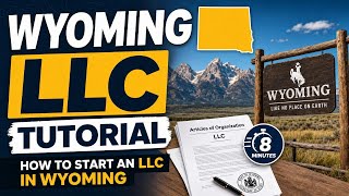 Wyoming LLC Tutorial How to Start an LLC in Wyoming in 8 Minutes