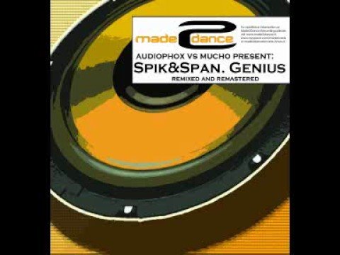 Audiophox & Mucho pres. Spik & Span - Genius (djago remix)