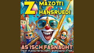 Musik-Video-Miniaturansicht zu Äs isch Fasnacht Songtext von Z Mazotti & Z Hansrüedi