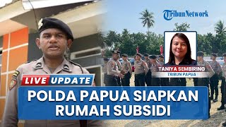 Dukung Program Presiden, Polda Papua Gandeng Developer Rumah Bangun 2.187 Hunian Subsidi untuk Polri