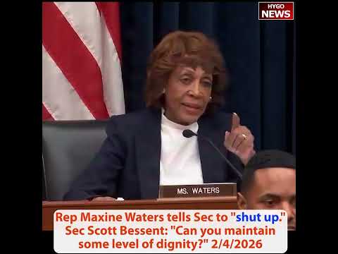 Rep Maxine Waters tells Bessent to 'shut up', Bessent: Can you maintain some level of dignity?