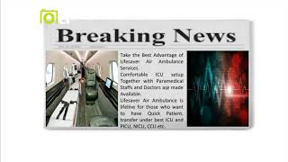Get the Lifesaving Air Ambulance from Delhi for Acute Patient Transfer