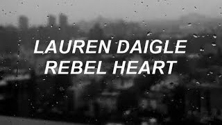 Lauren Daigle - Rebel Heart (Subtitulada en español)