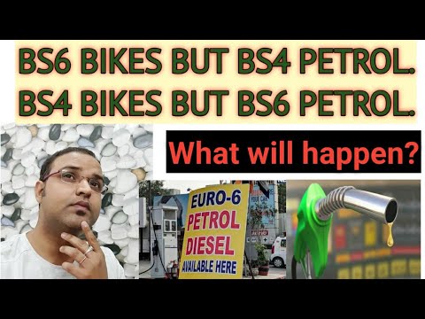 BS6 & BS4 Complaint petrol & diesel in  BS4 & BS6 vehicles. what will happen?