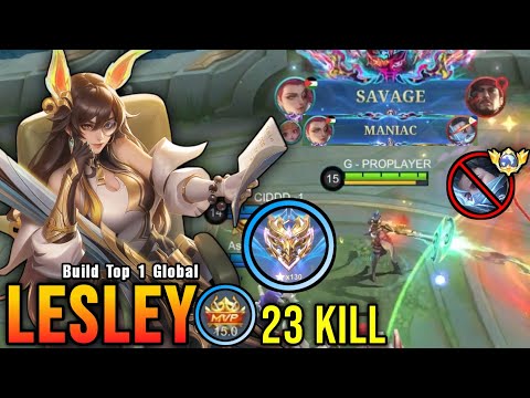 SAVAGE & MANIAC!! 23 Kills Lesley Powerful Gold Laner!! - Build Top 1 Global Lesley ~ MLBB