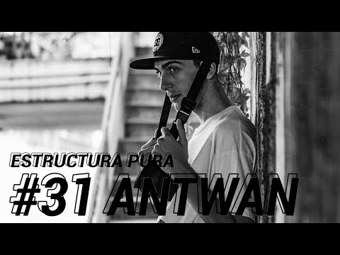 #31 ANTWAN: "No me gusta darle la plata a los que más tienen" I Entrevista 1ra parte