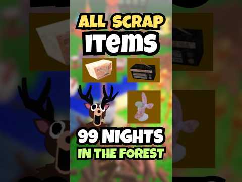 All Scrap Items in 99 Nights in the Forest 🔧 + What They Give (Crafting Update) - Roblox