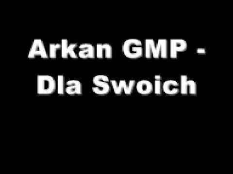Arkan GMP - Dla Swoich