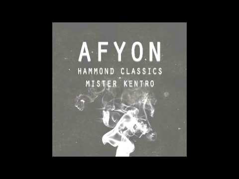 Hammond Classics & Mister Kentro - Afyon