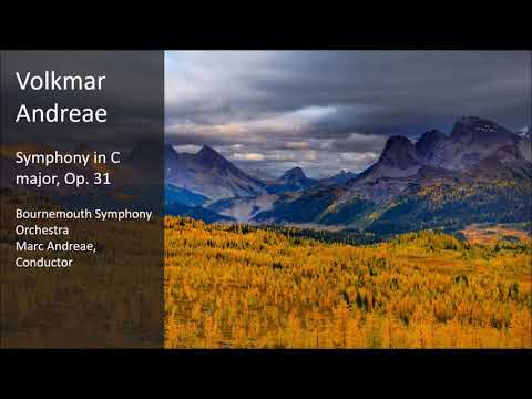 Volkmar Andreae - Symphony in C major, Op. 31