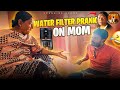 Water Filter Prank On Mom And Wife Prankvideo Familycomedy Pranks