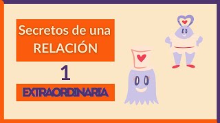 CreaExcelencia-1. Secretos De Una Relación Extraordinaria-todo sigue igual (hecho con Spreaker)
