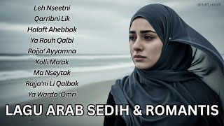 Download lagu Lagu Arab Sedih & Romantis Paling Menyentuh Hati 💔 Lagu Cinta Arab Terbaru 2025 mp3