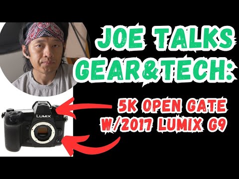 5k Open Gate on Original Lumix G9!