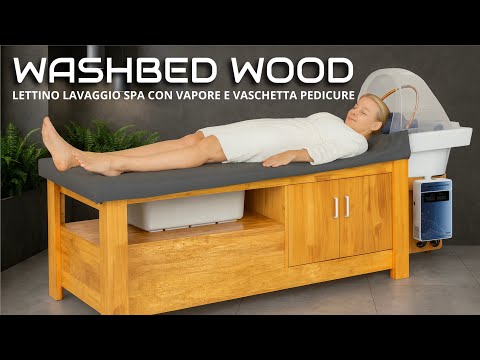 Washbed Wood lettino lavaggio spa con vapore e pedicure