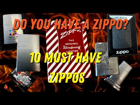 Do you have a Zippo? Top 10 MUST have Zippos.