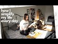 Easy things I do every day to simplify my life | everyday minimalism