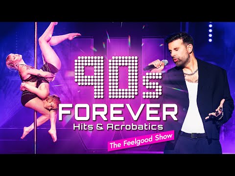 90s FOREVER - Hits & Acrobatics