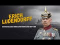 General Erich Ludendorff How He Secretly Ruled Germany From 1916 To 1918