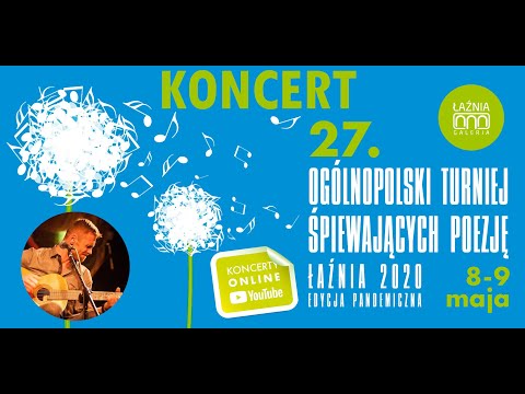 27. Ogólnopolski Turniej Śpiewających Poezję - Piotr Dąbrówka