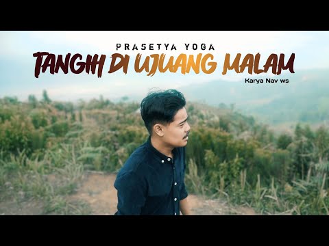 Prasetya Yoga - Tangih Di Ujuang Malam (Official Music Video)