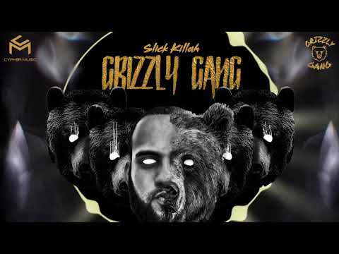 Slick Killah - GRIZZLY GANG 🐻 (Prod. By Audi 914)