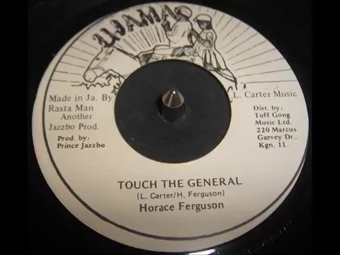 Horace Ferguson  - Touch The General