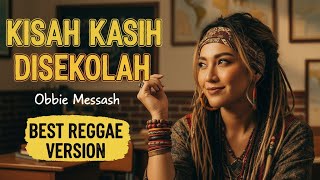 Download lagu KISAH KASIH DISEKOLAH - OBBIE MESSAKH || REGGAE COVER mp3 Download lagu KISAH KASIH DISEKOLAH - OBBIE MESSAKH || REGGAE COVER mp3