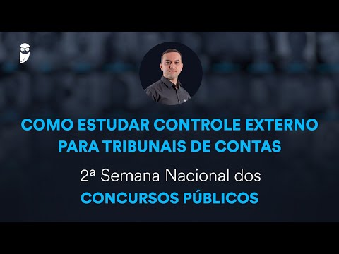 Como estudar Controle Externo para Tribunais de Contas