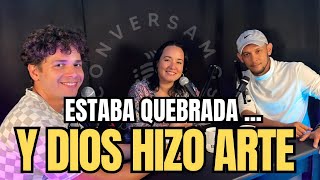 “Estaba quebrada… y Dios hizo Arte”. Yennys Martínez nos cuenta su inspiradora historia.