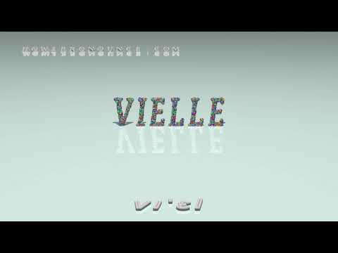 vielle - pronunciation