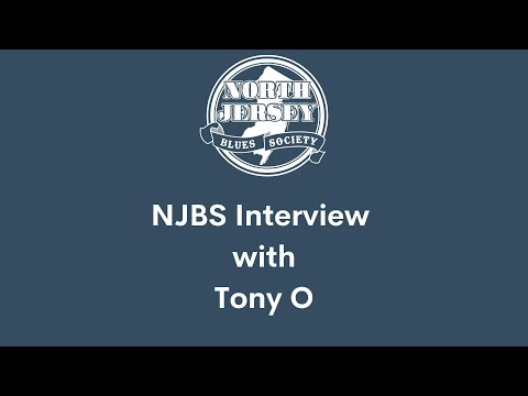 North Jersey Blues Society Interviews Tony O Blues