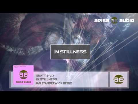 Snatt & Vix feat. Kainos - In Stillness (Ian Standerwick Remix)