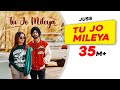 TU JO MILEYA 5911 Record Official Video Latest Song 2024