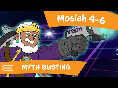 Come Follow Me (Apr 29-May 5) Mosiah 4-6: Myth Busting