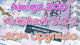 Time to power up that Amiga 500!We're updating to Kickstart 3.2.2