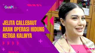 Download lagu Belum Puas, Jelita Callebaut akan Operasi Hidung untuk Ketiga Kalinya mp3