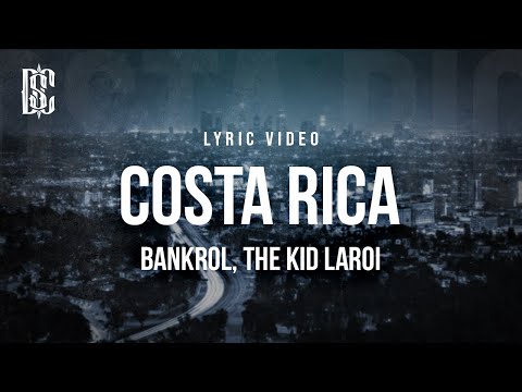 Bankrol Hayden feat. The Kid LAROI - Costa Rica (Remix) | Lyrics