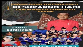 Download lagu #LIVE WAYANG KULIT DAN CAMPURSARI KI DALANG SUPARNO HADI/// KAMBINGAN CERME GRESIK mp3