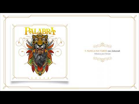 ABRAM - 05. "NUNCA FUE TARDE" con Asheerah (Music by Sirian) #palabra