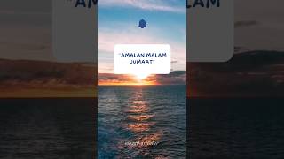 Download lagu AMALAN MALAM JUMAAT mp3