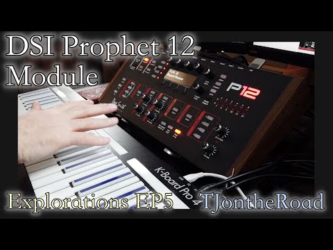 Explorations EP5 - Farewell DSI/Sequential Prophet 12 Module