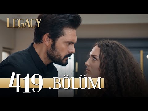 Emanet 419. Bölüm | Legacy Episode 419