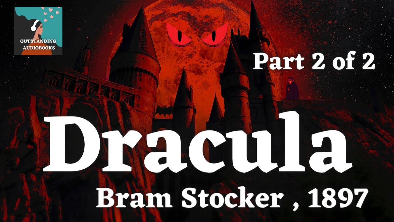 🧛 Dracula de Bram Stoker - Cartea audio COMPLETĂ  | Partea 2🎧|Audiobook|Cele mai Grozave Carti Audio