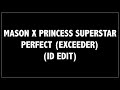 Mason X Princess Superstar - Perfect Exceeder (Remix)
