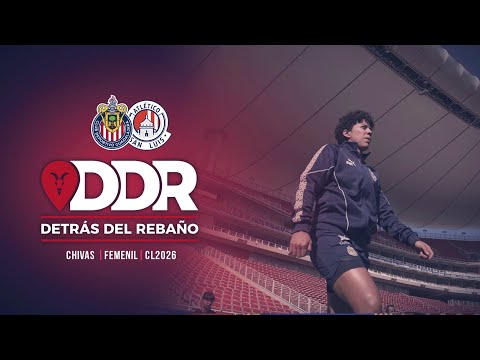 BEHIND THE FLOCK | CHIVAS WOMEN'S TEAM VS SAN LUIS | CLAUSURA 2026
