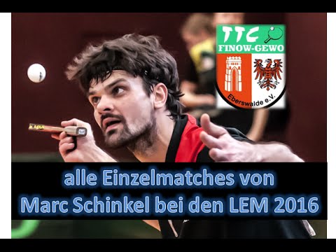 LEM 2016 Brandenburg - alle Einzelmatches von Marc Schinkel (Tischtennis 2016)